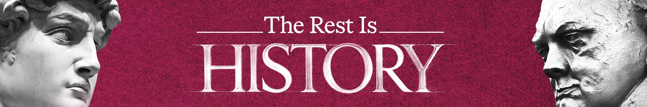The Rest is History